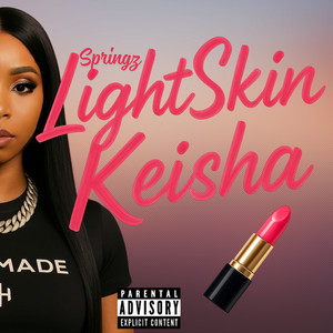 Lightskin Keisha (Explicit)
