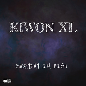 Everyday I’m High (Explicit)