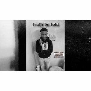 Truth be told (Explicit)