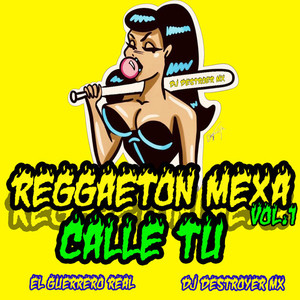 Reggaeton mexa calle tu (Explicit)