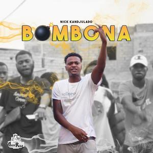 Bombona (feat. Nick Kandjulado) [Explicit]