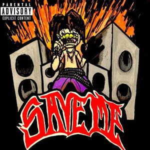Save me (feat. Abstractgenesis) (Explicit)