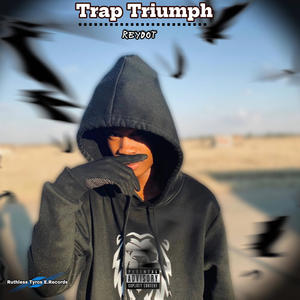 Trap Triumph (Explicit)