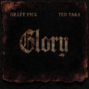 Glory (feat. Ted Taka)