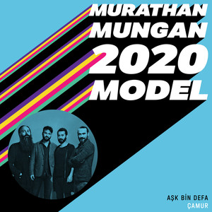 Aşk Bin Defa (2020 Model: Murathan Mungan)