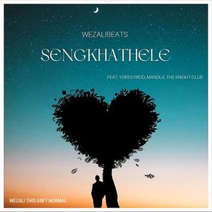 Seng'khathele (feat. Yokes Production, Mandlakayise, Knight Club)