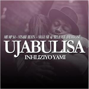 Ujabulisa Inhliziyo Yami (Original Version|Explicit)