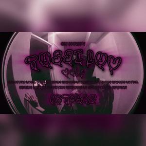 Tussi Luv (Explicit)