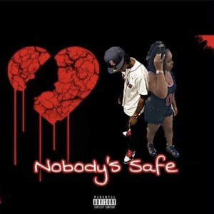 Nobody Safe (feat. YAPRJ) [Explicit]