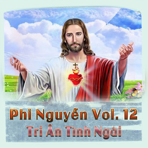 Tri Ân Tình Ngài (Vol. 12)