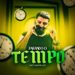 Parando o Tempo (Explicit)