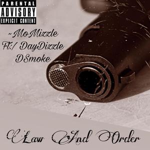 Law & Order (feat. DayDizzle & Dsmoke) (Explicit)