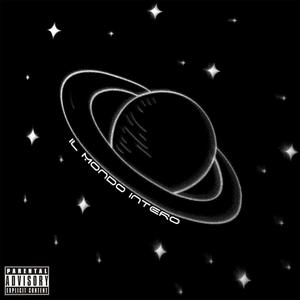 IL MONDO INTERO (Explicit)