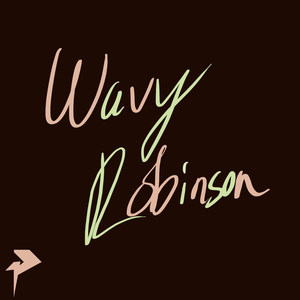 Wavy Robinson