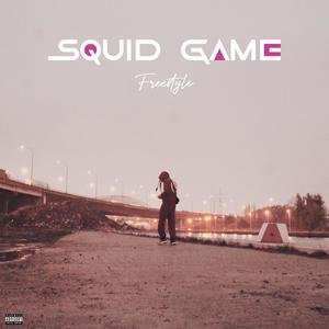 Squid game freestyle (Explicit)