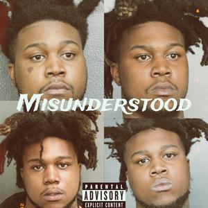 Misunderstood (Explicit)