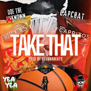 Take That (feat. Doe The Unknown) (Explicit)