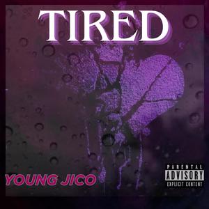 Tired (Explicit)