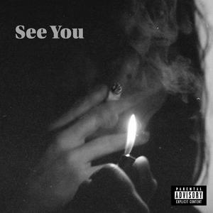 See You (Explicit)