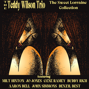 The Teddy Wilson Trio - On the Sunny Side of the Street (feat. Gene Ramey, Jo Jones)