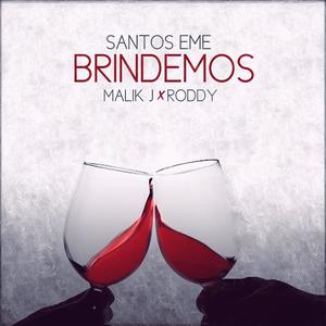 Brindemos (feat. Malik J & Roddy) [Explicit]