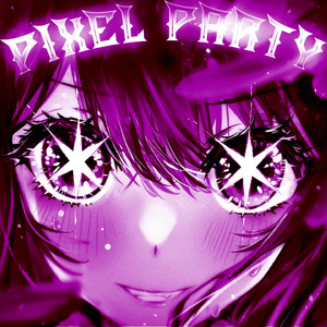 PIXEL PARTY (Explicit)