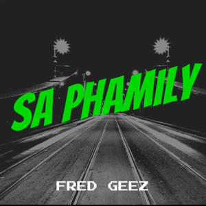 SA PHAMILY (Explicit)