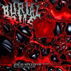 High Speed Of Drilling (feat. David Rodriguez) [Explicit]