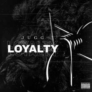 Loyalty (Explicit)