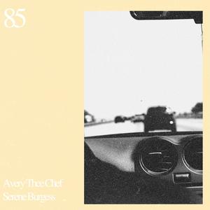 85 (feat. Serene Burgess) (Extended|Explicit)