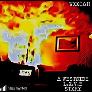 Woosah: A Westside LOVE Story (Explicit)