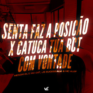 Senta Faz a Posição x Catuca Tua Bct Com Vontade (Explicit)