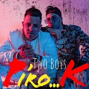 Piro...K (Explicit)