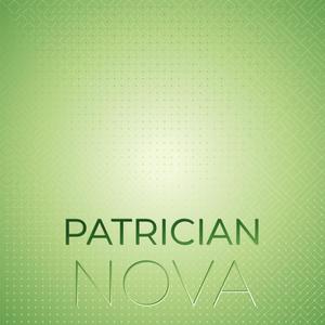 Patrician Nova