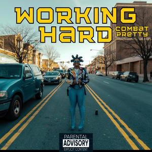 Working Hard (Explicit)