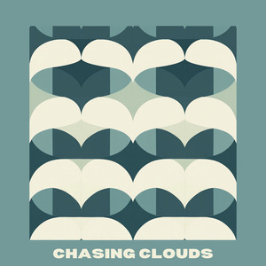 Chasing Clouds