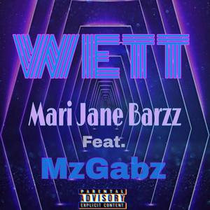 Wett (feat. MzGabz) [Explicit Version]