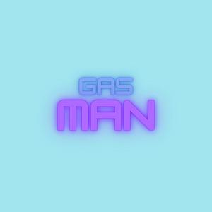 gas man(feat. FAME) (Explicit)