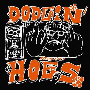 Dodgin' Hoes (Explicit)