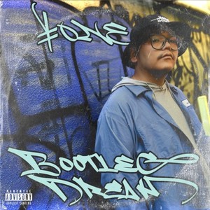 Bootleg Dream (Explicit)