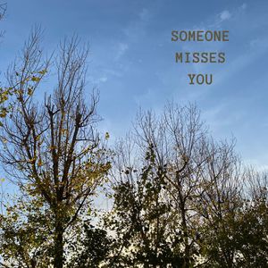 Someone Misses You