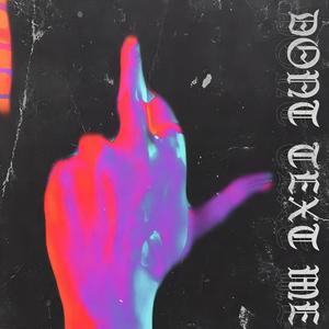 Don't Text Me (feat. Emmanuel Rose) (Explicit)