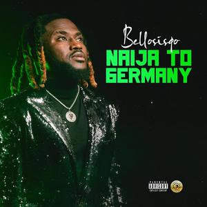 Naija To Germany (feat. Classiq, Dj Ab, Adam A Zango, Sojaboy, Deezall, Chizo 1 Germany & Tynking Mai Gashi)