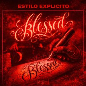 Blessed (feat. Urban Cuts & EL MP) (Explicit)