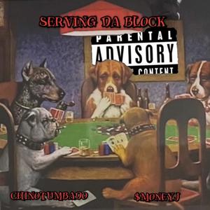 Serving Da Block (feat. $Money J) [Explicit]