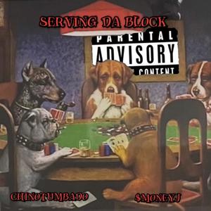 Serving Da Block (feat. $Money J) (Explicit)
