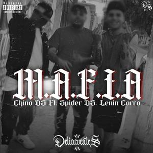 MAFIA (feat. Spider DS, Chino DS & Lenin Carro) (Explicit)