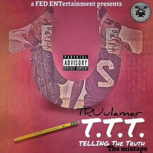 Telling The Truth (Explicit)