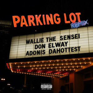 Parking Lot (Remix|Explicit)