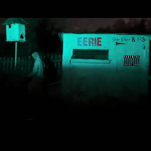 EERIE (feat. Fr3x & Wzrd) [Explicit]